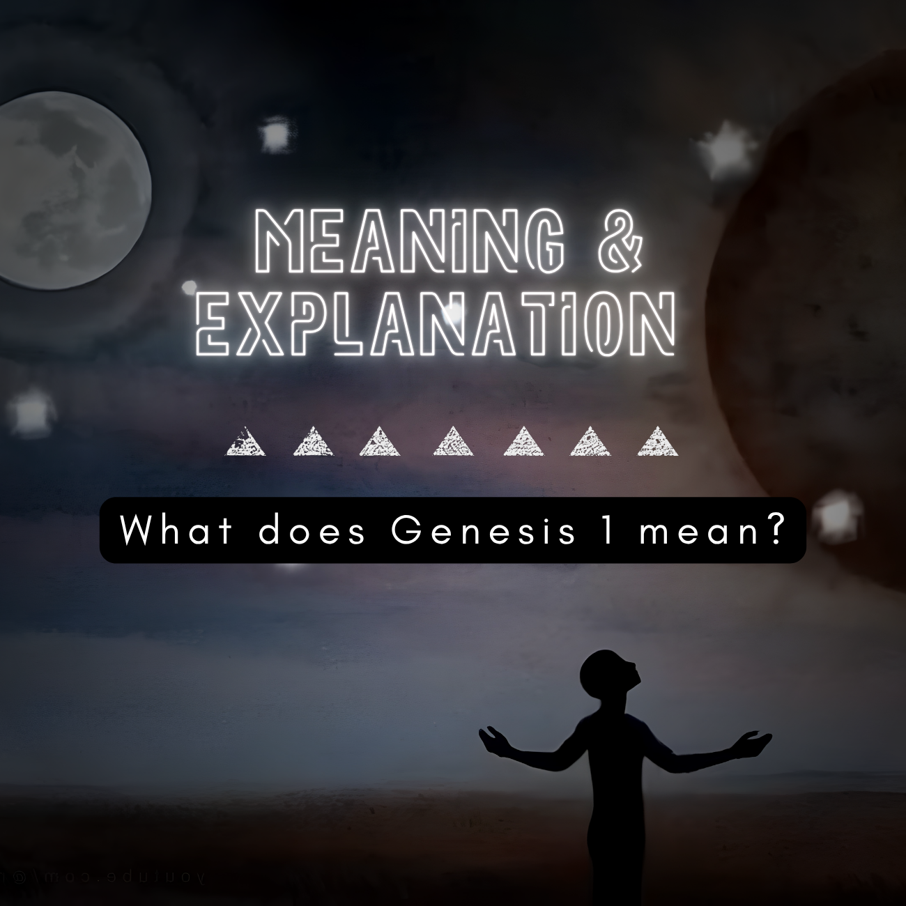 Genesis 1 Explained: The Meaning of Creation in the Bible